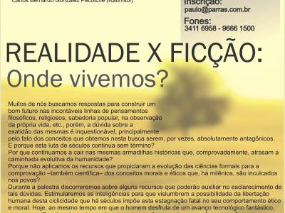 Palestra Pública Realidade X Ficção: Onde Vivemos?