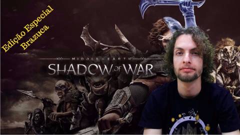 VÍDEO: Middle-Earth: Shadow of War terá edição exclusiva Brasileira