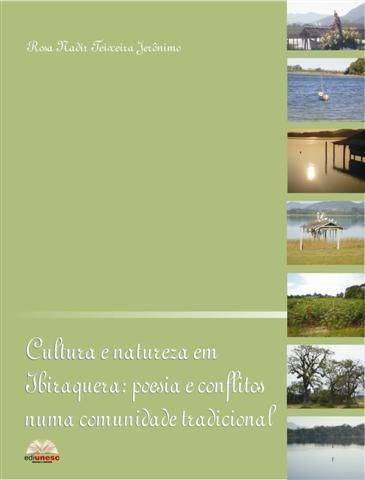 Lançamento do livro Cultura e Natureza em Ibiraquera: poesia e conflitos numa comunidade tradicional