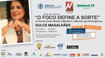 Palestra: O foco define a sorte, com Dulce Magalhães