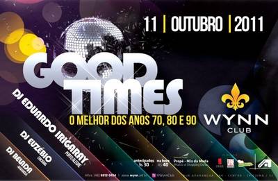 Festa Good Times... na Wynn Club