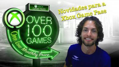 VÍDEO: Novidades para Xbox Game Pass