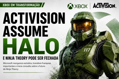 Xbox muda tudo: Activision assume Halo e Ninja Theory pode ser fechada, em mais uma rodada de demissões