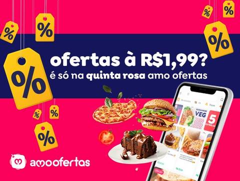 Delivery a partir de R$1,99 na quinta rosa da amo ofertas!
