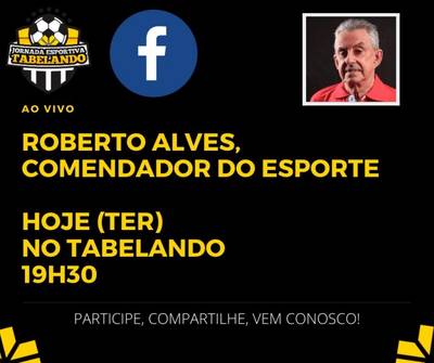 Debate Tabelando no ar com Roberto Alves e sorteio de uma camisa oficial do Tigre