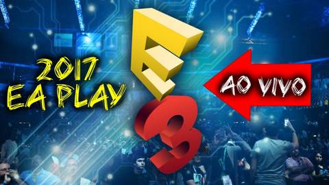 VÍDEO: E3 2017 - Conferência EA Play ao vivo (live) Português Brasil