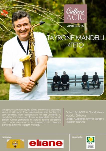 Quarteto Tayrone Mandelli encerra Cultura na Acic