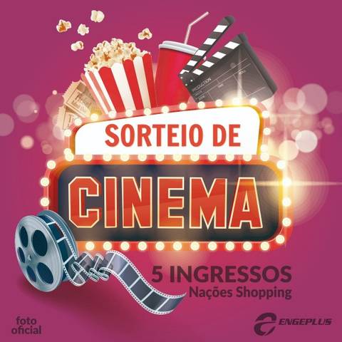 Você e mais quatro amigos no cinema por conta da Engeplus