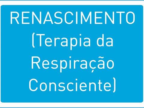 Renascimento: Terapia Da Respiração Consciente