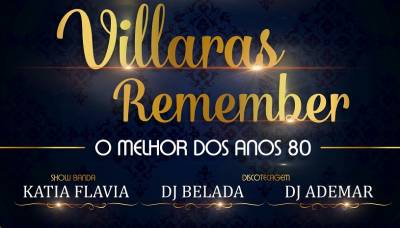 Villaras promove festa dos anos 80