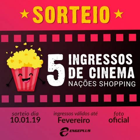 Você e mais quatro amigos no cinema por conta da Engeplus
