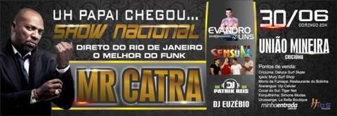 Mr. Catra em Criciúma