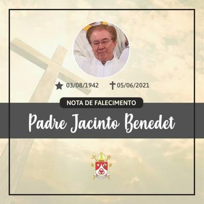 Nota de falecimento: Padre Jacinto Benedet, aos 78 anos