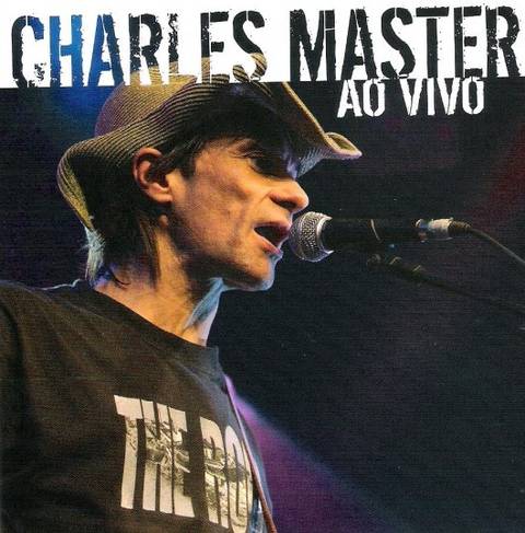 Já nas lojas o CD Charles Master Ao Vivo