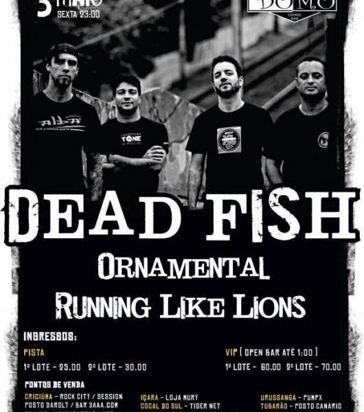 Dead Fish vem a Criciúma 