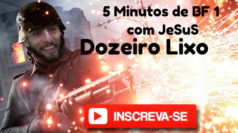 5 Minutos de BF 1 com JeSuS - Dozeiro Lixo