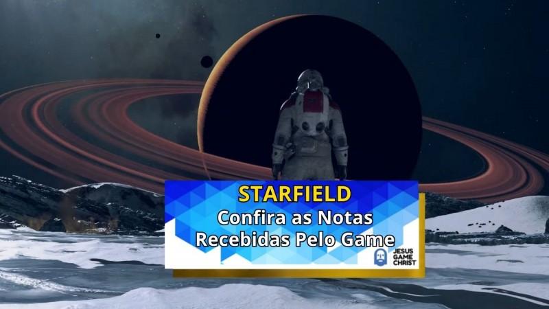 Starfield: confira as notas que o jogo recebeu da crítica