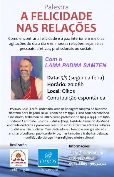 CANCELADO!!! Felicidade Nas Relações, Com Lama Padma Samten