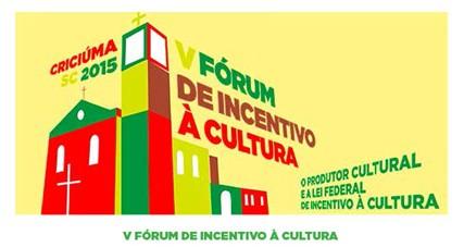Comissão Nacional de Incentivo à Cultura promove fórum em Criciúma