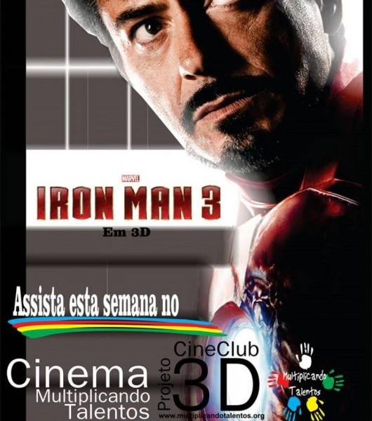 Homem de Ferro 3 em 3D entra em cartaz no CineClube Mult
