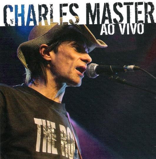 Já nas lojas o CD Charles Master Ao Vivo 